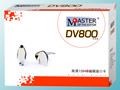 MASTER DV800